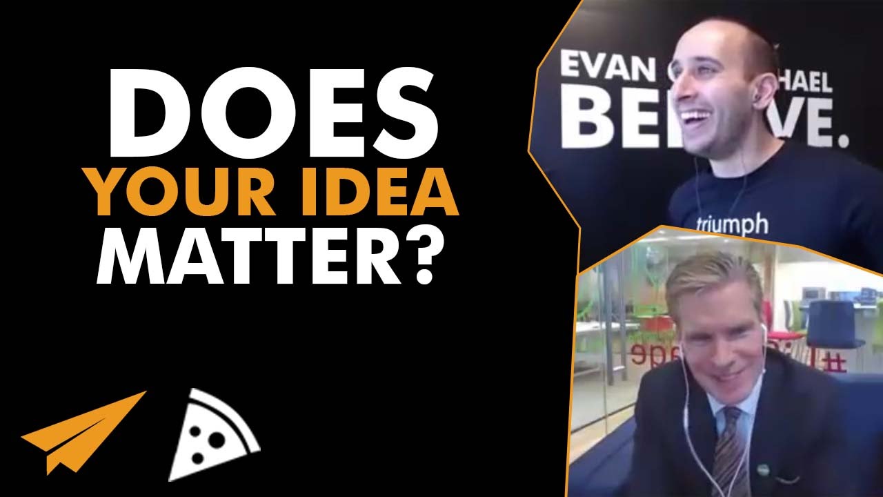Execution-vs.-Idea-Does-your-idea-MATTER-Evan-and-@SKellyCEO