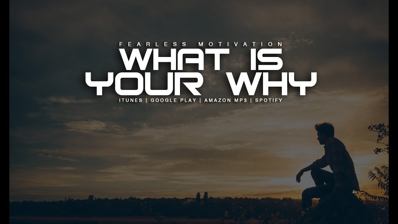 What-Is-Your-WHY-Motivational-Video