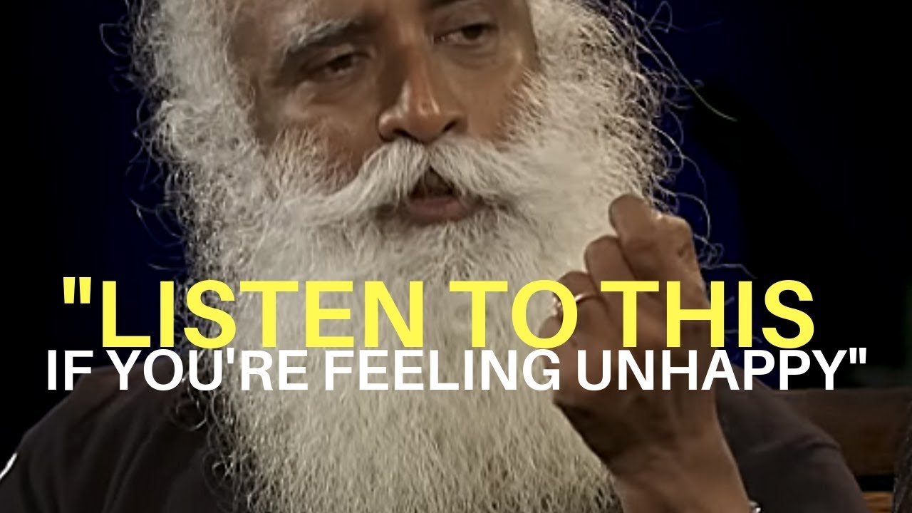 If-You39re-Feeling-Unhappy-LISTEN-TO-THIS-by-SADHGURU