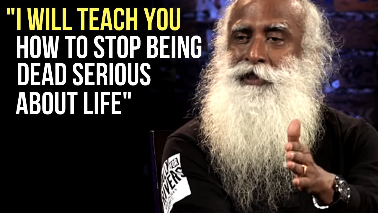 Sadhguru-Don39t-Be-Too-Serious-A-MUST-SEE