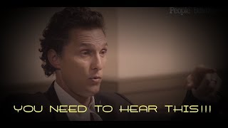 Matthew-McConaughey-One-of-the-Greatest-Speeches-Ever-PART-1