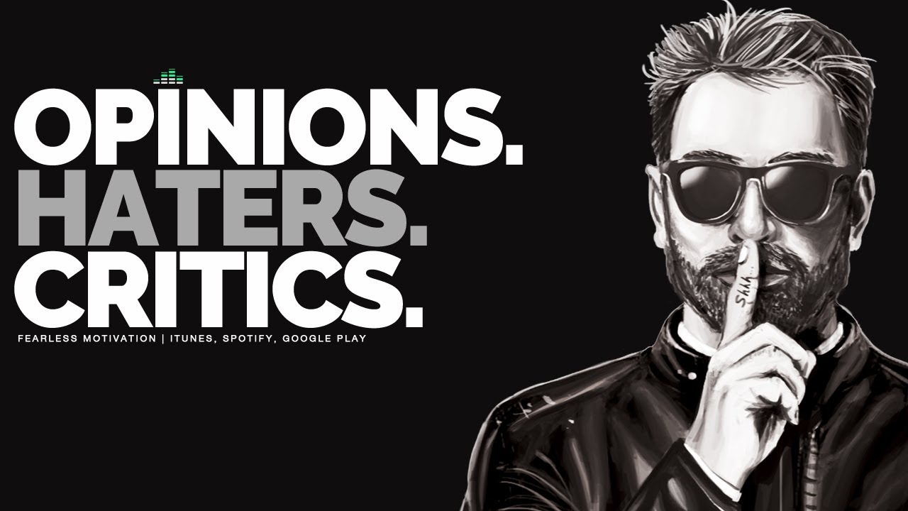 Opinions-Haters-Critics-Motivational-Speech