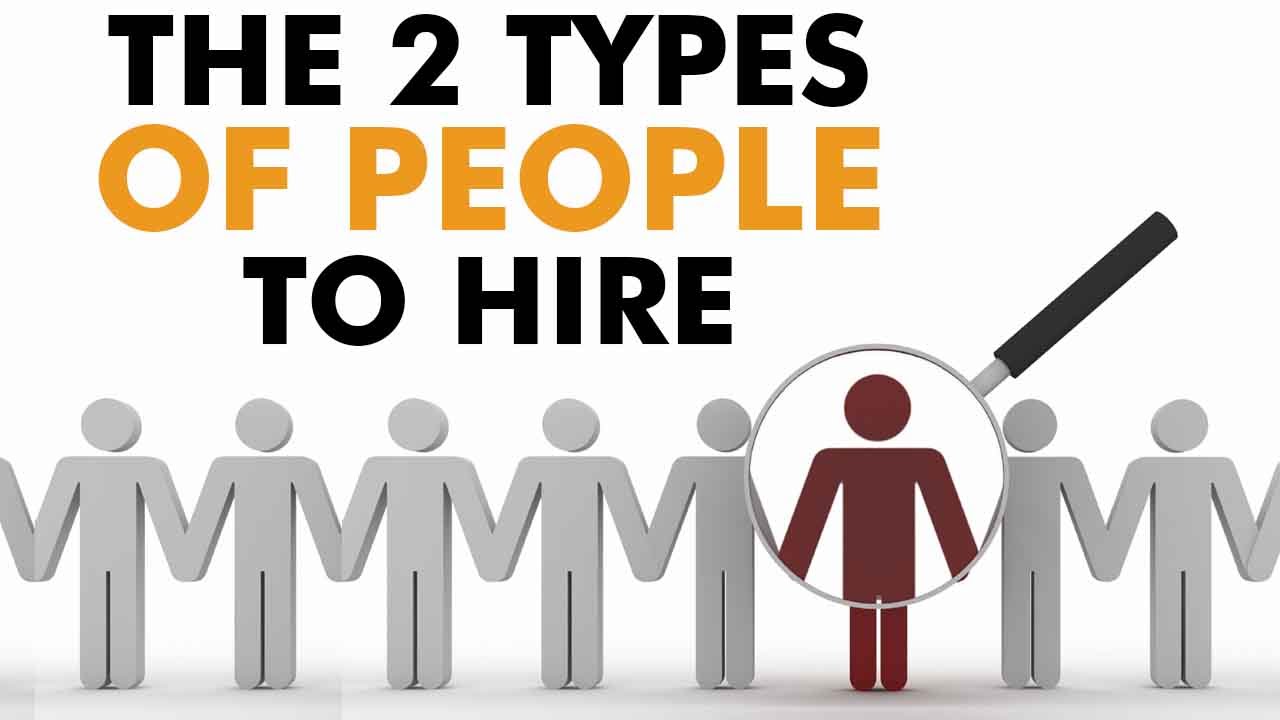 The-2-types-of-people-to-hire-AskEvan